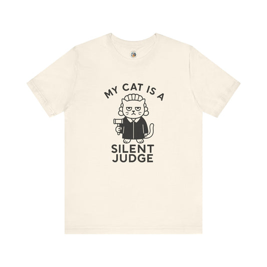 My Cat is a Silent Judge - Simply Purrfect - Unisex Jersey Short Sleeve Tee