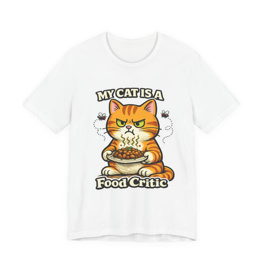 My Cat Is A Food Critic – Funny Cat T-Shirt | Cats With Character