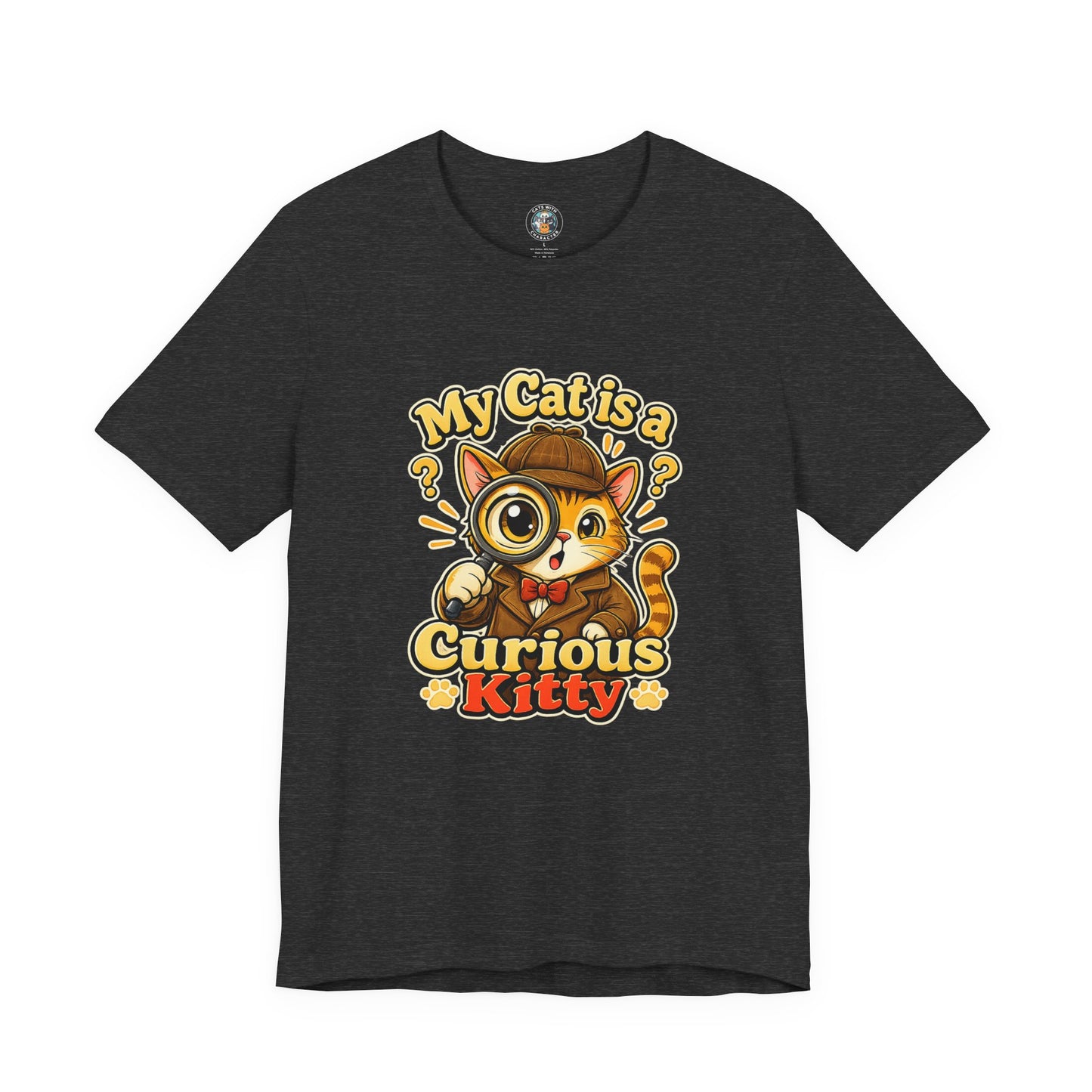 My Cat is a Curious Kitty - Feline Funnies Dark | Cats With Character
