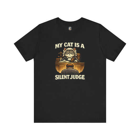My Cat Is A Silent Judge - Feline Funnies - Dark