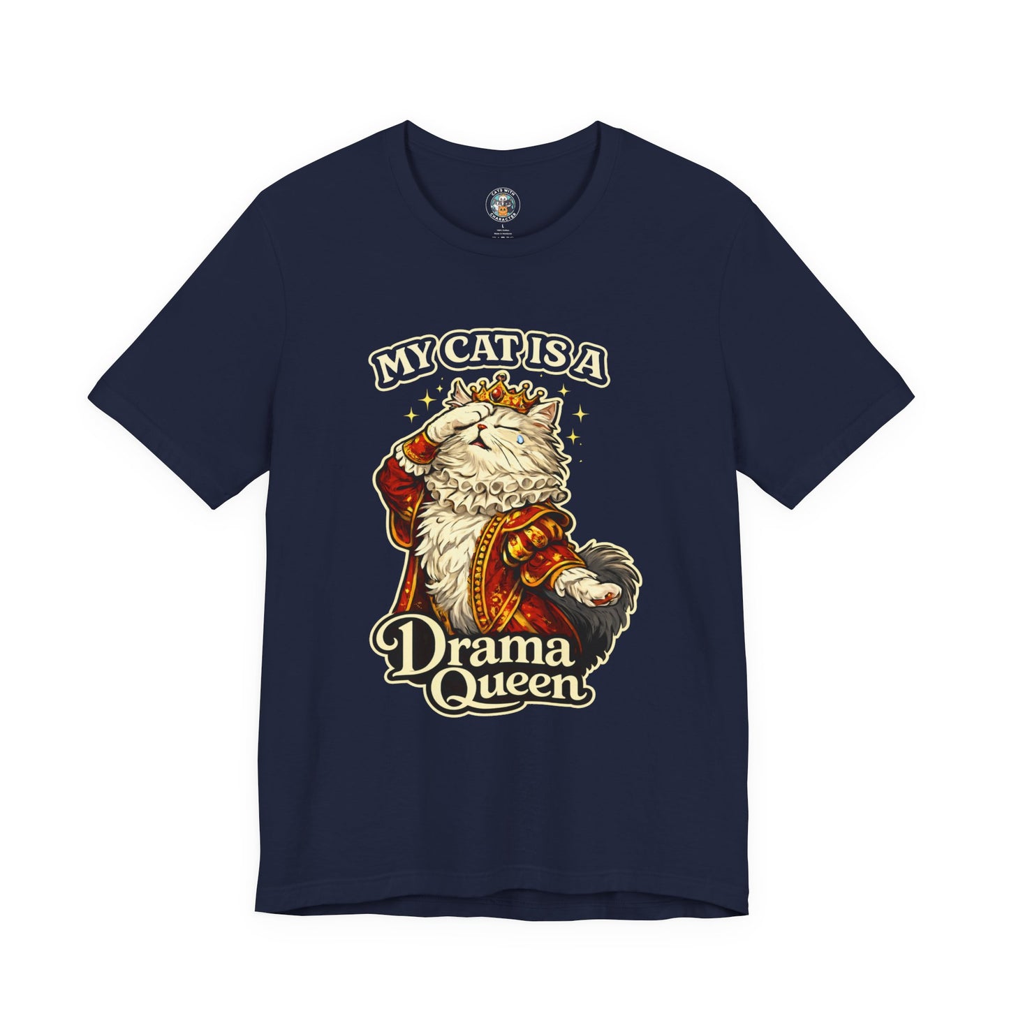 My Cat is a Drama Queen - Feline Funnies - Dark T-shirt