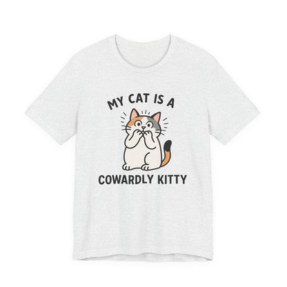 My Cat is a Cowardly Kitty - Simply Purrfect - T-Shirt | Cats With Character