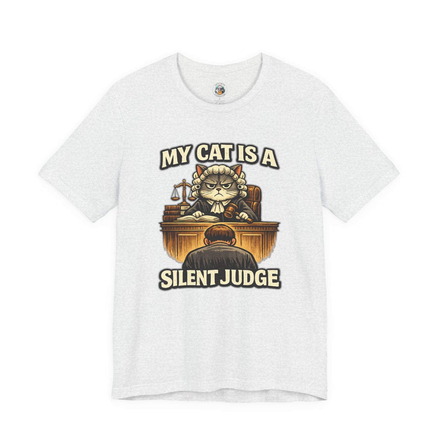 My Cat is a Silent Judge - Funny Cat T-shirt