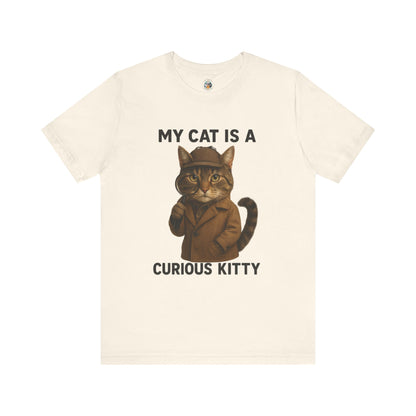 My Cat is a Curious Kitty - Paws in Focus  - Unisex Jersey Short Sleeve Tee