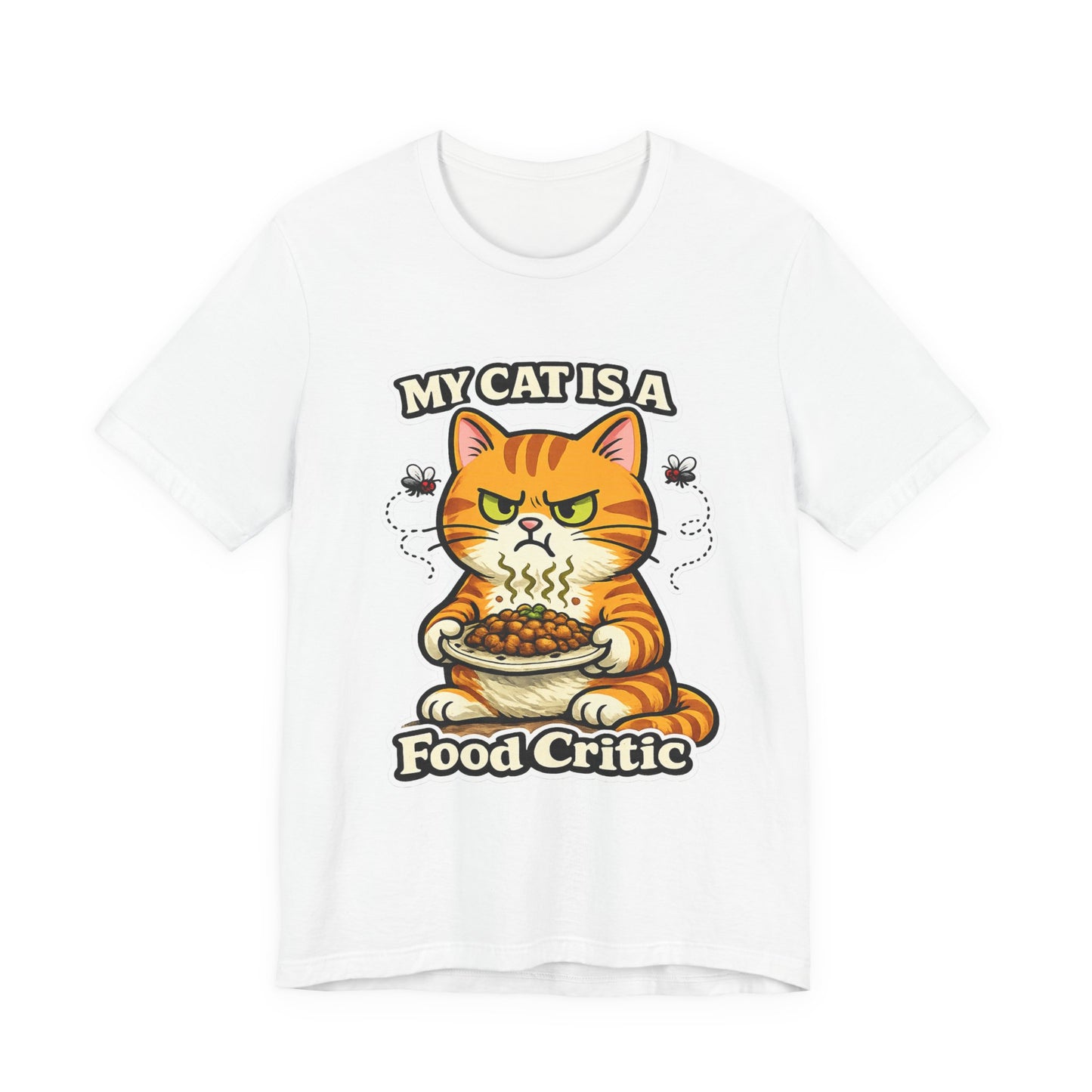 My Cat Is A Food Critic – Funny Cat T-Shirt | Cats With Character