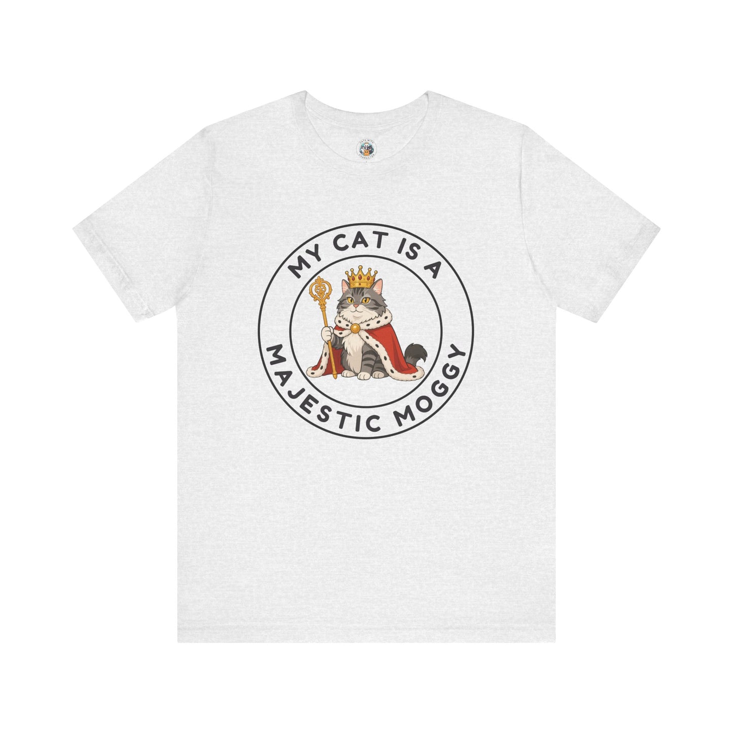 My Cat is a Majestic Moggy - Feline Funnies - Unisex Jersey Short Sleeve Tee