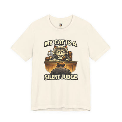 My Cat is a Silent Judge - Funny Cat T-shirt