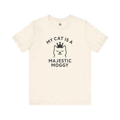 My Cat is a Majestic Moggy - Simply Purrfect - Unisex Jersey Short Sleeve Tee