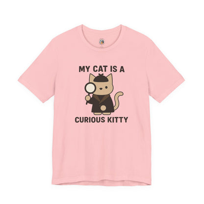 My Cat is a Curious Kitty - Simply Purrfect - Unisex Jersey Short Sleeve Tee