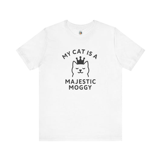 My Cat is a Majestic Moggy - Simply Purrfect - Unisex Jersey Short Sleeve Tee