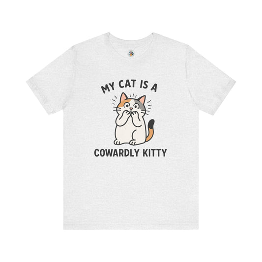 My Cat is a Cowardly Kitty - Simply Purrfect - Unisex Jersey Short Sleeve Tee