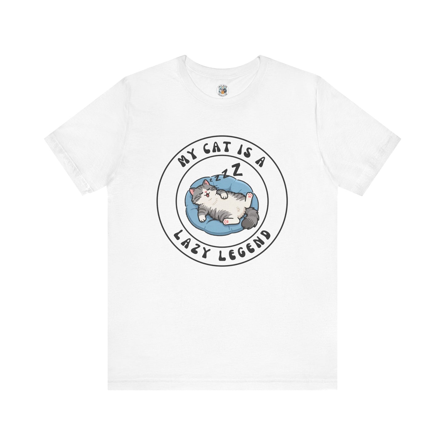 My Cat is a Lazy Legend - Feline Funnies - Unisex Jersey Short Sleeve Tee