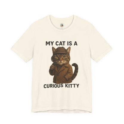 My Cat is a Curious Kitty - Paws in Focus  - Unisex Jersey Short Sleeve Tee
