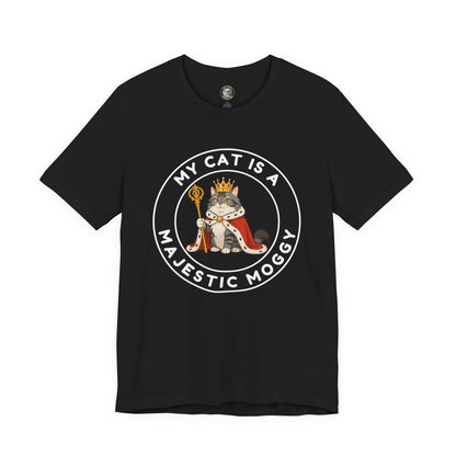 My Cat is a Majestic Moggy - Feline Funnies - Dark Unisex Jersey Short Sleeve Tee