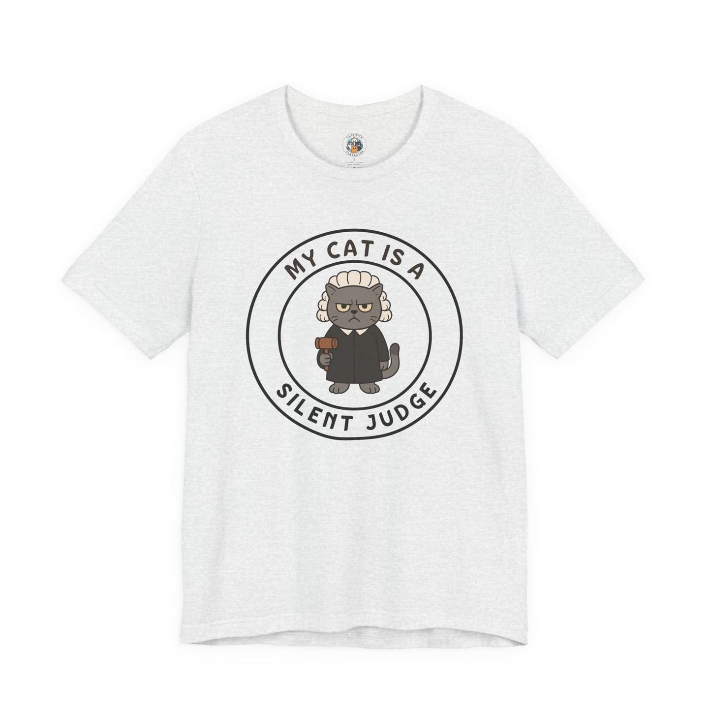 My Cat is a Silent Judge - Feline Funnies - Unisex Jersey Short Sleeve Tee