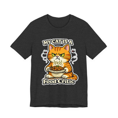 My Cat Is A Food Critic – Funny Cat T-Shirt | Cats With Character