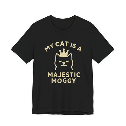 My Cat is a Majestic Moggy - Simply Purrfect - Dark T-shirt  | Cats With Character
