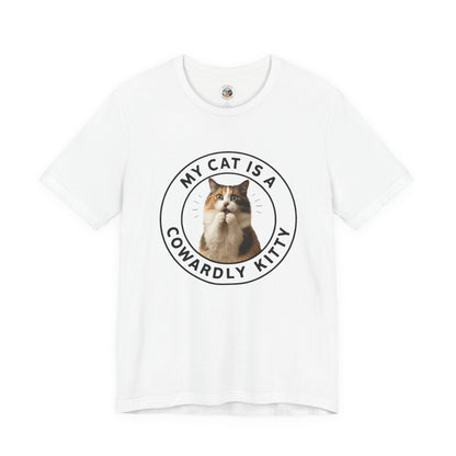 My Cat is a Cowardly Kitty - Paws in Focus - Unisex Jersey Short Sleeve Tee