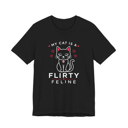 My cat is a Flirty Feline - Simply Purrfect - Dark Cat T-Shirt | Cats With Character