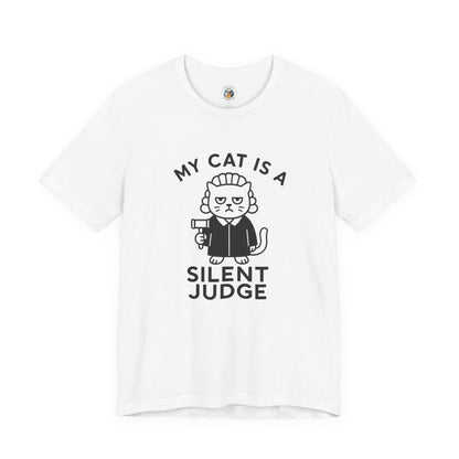 My Cat is a Silent Judge - Simply Purrfect - Unisex Jersey Short Sleeve Tee