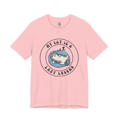 My Cat is a Lazy Legend - Feline Funnies - Unisex Jersey Short Sleeve Tee