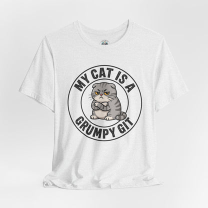 My Cat is a Grumpy Git - Feline Funny T-shirt