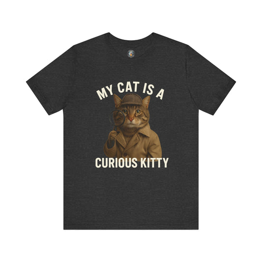 My Cat is a Curious Kitty - Paws in Focus - Dark Unisex Jersey Short Sleeve Tee