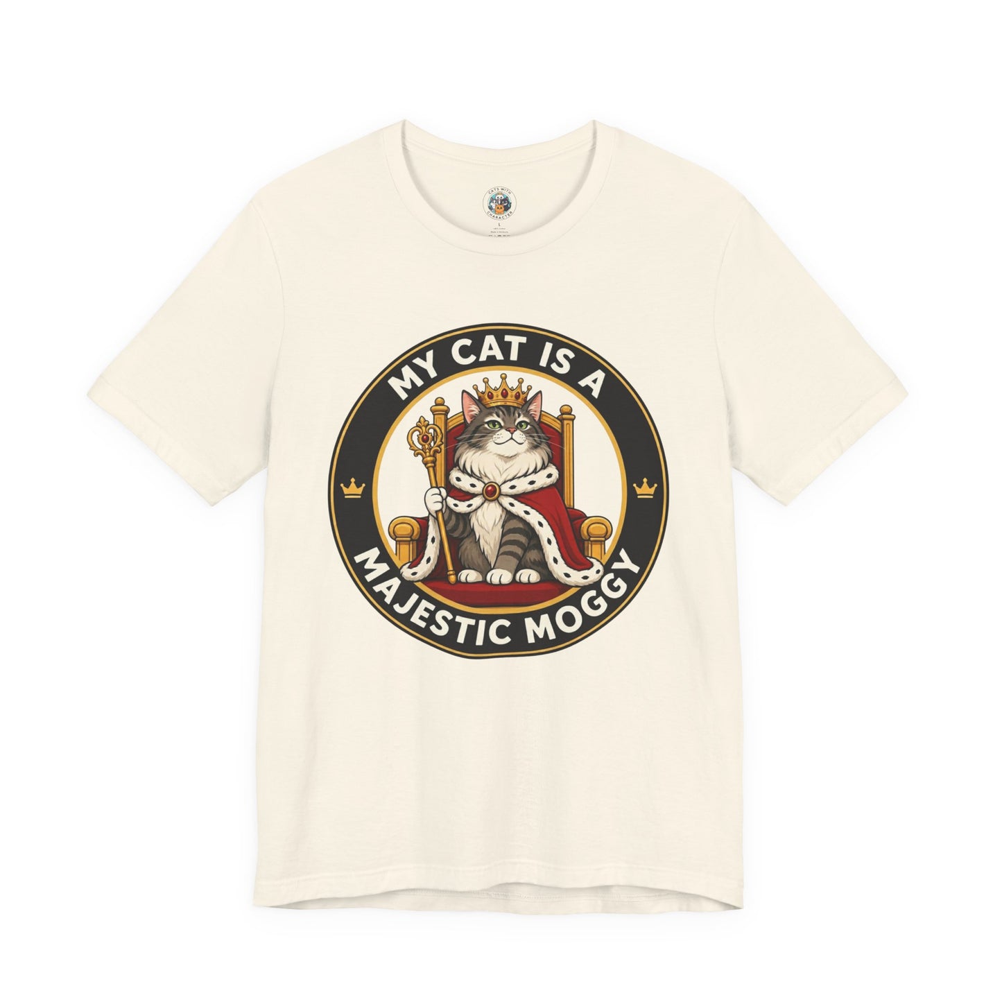 My Cat is a Majestic Moggy - Feline Funnies -T-Shirt  | Cats With Character