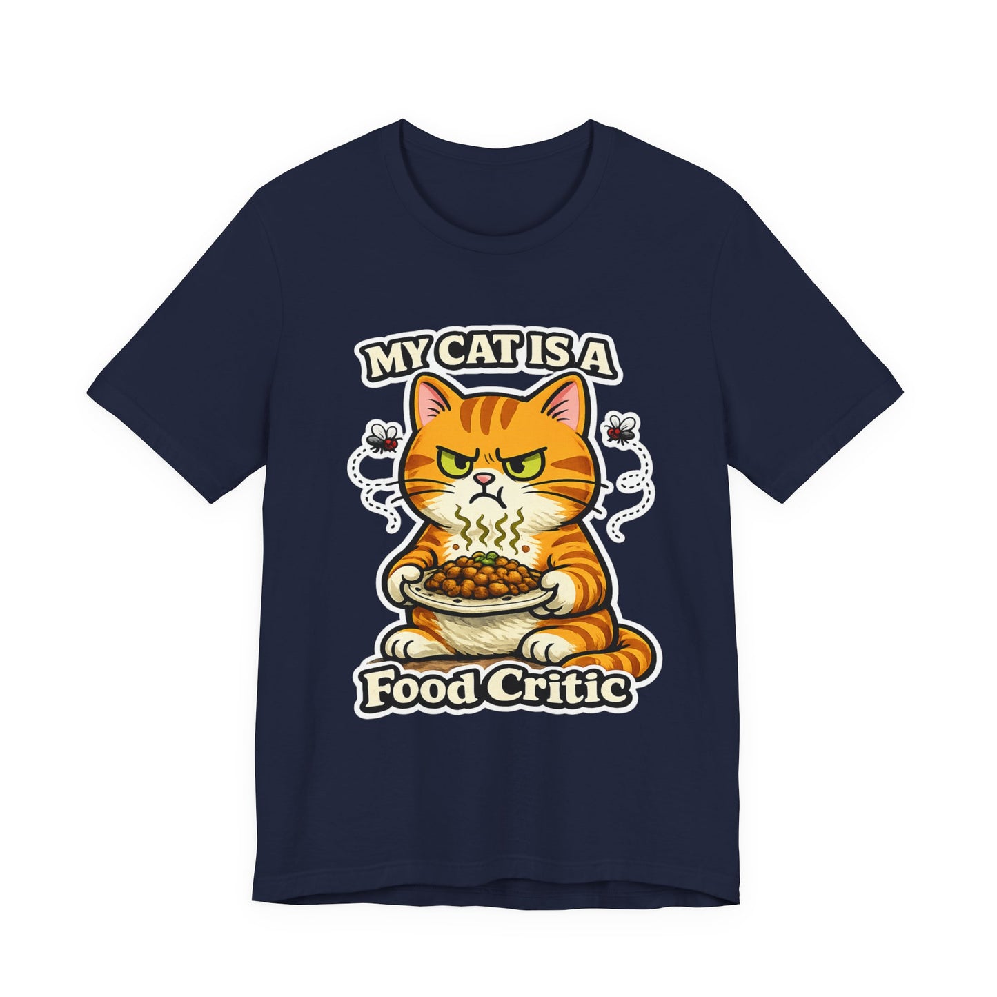 My Cat Is A Food Critic – Funny Cat T-Shirt | Cats With Character