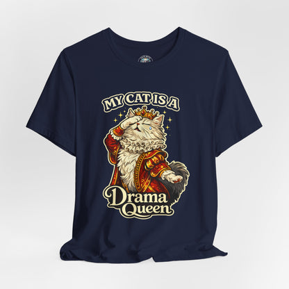 My Cat is a Drama Queen - Feline Funnies - Dark T-shirt