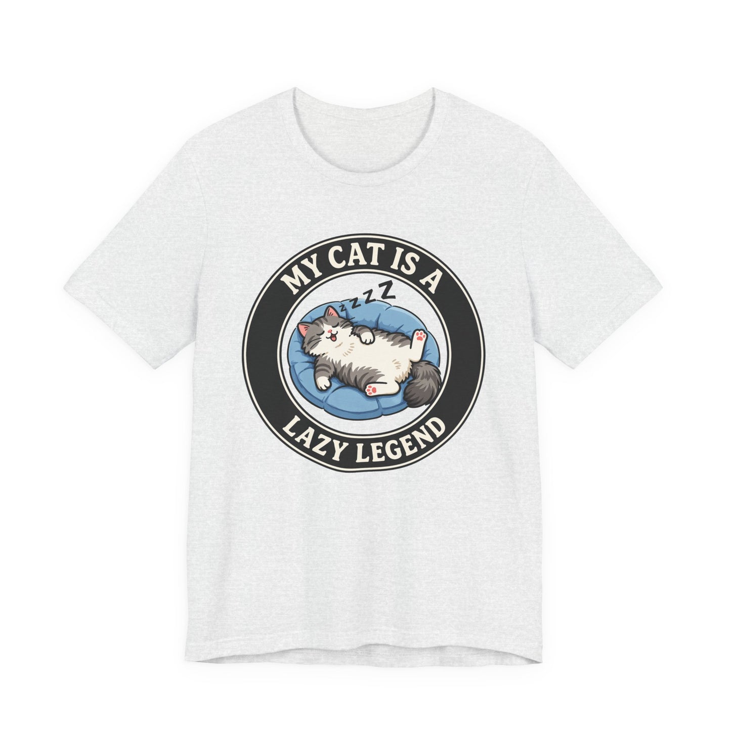 My Cat Is A Lazy Legend – Funny Cat T-Shirt | Cats With Character