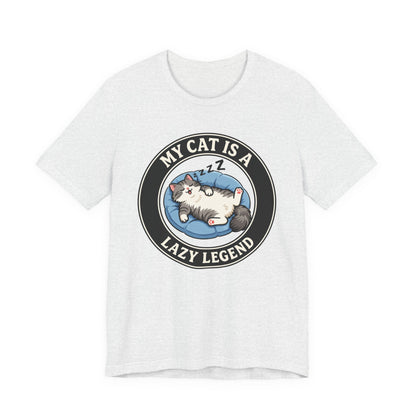 My Cat Is A Lazy Legend – Funny Cat T-Shirt | Cats With Character