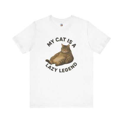 My Cat is a Lazy Legend - Paws in Focus - Unisex Jersey Short Sleeve Tee