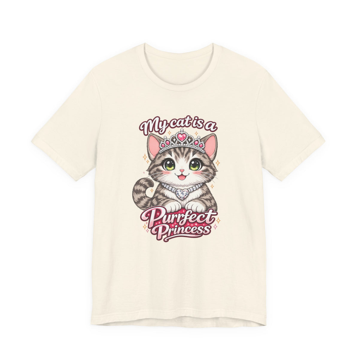 My Cat Is a Purrfect Princess – Feline Funnies - Cute Kitten T-Shirt