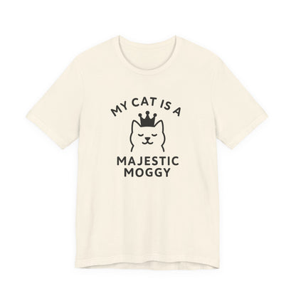 My Cat is a Majestic Moggy - Simply Purrfect - T-shirt | Cats With Character
