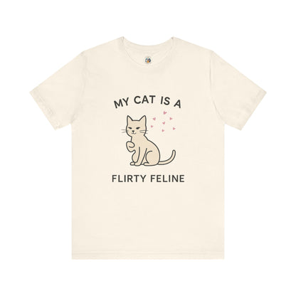 My Cat is a Flirty Feline - Simply Purrfect - Unisex Jersey Short Sleeve Tee
