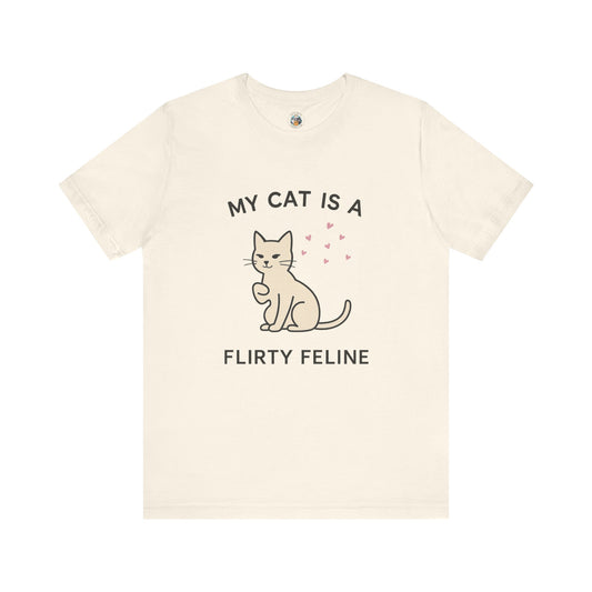 My Cat is a Flirty Feline - Simply Purrfect - Unisex Jersey Short Sleeve Tee