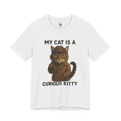 My Cat is a Curious Kitty - Paws in Focus  - Unisex Jersey Short Sleeve Tee