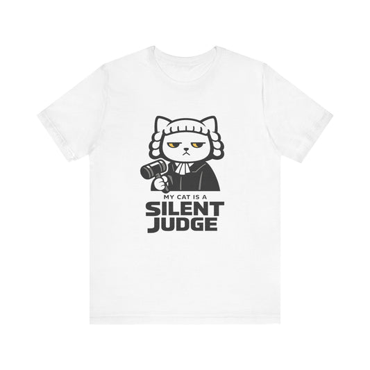 My Cat is a Silent Judge - Simply Purrfect - T-Shirt | Cats With Character
