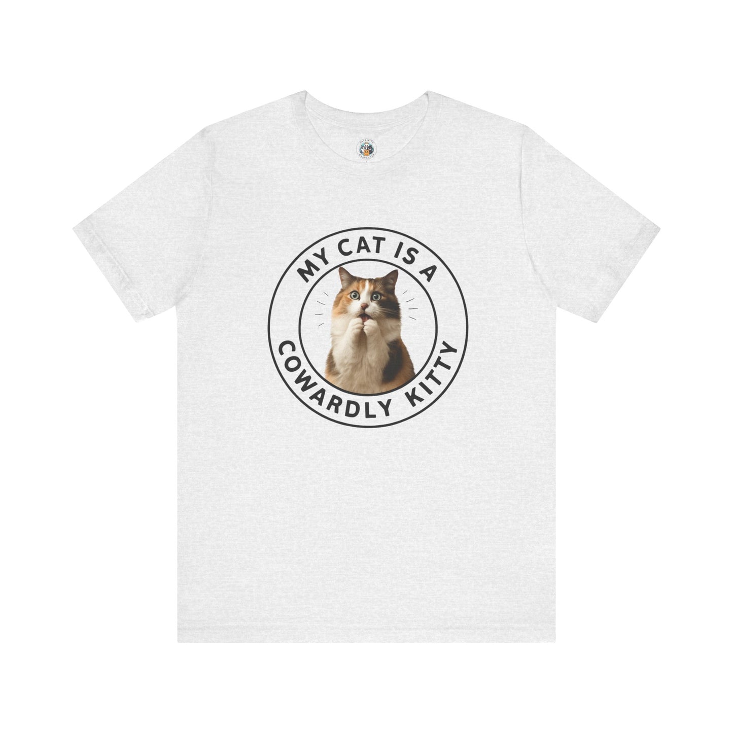 My Cat is a Cowardly Kitty - Paws in Focus - Unisex Jersey Short Sleeve Tee