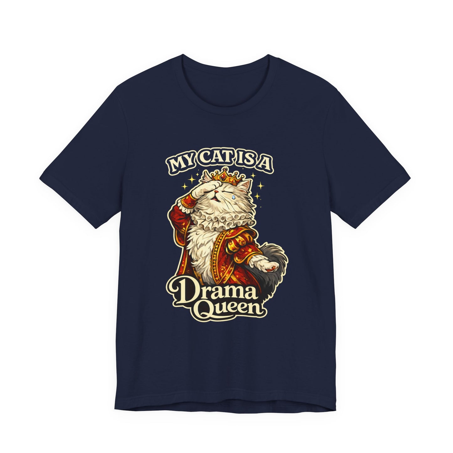 My Cat is a Drama Queen - Feline Funnies - Dark T-shirt