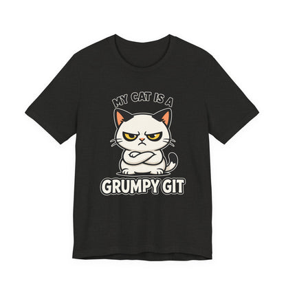 My Cat Is A Grumpy Git – Simply Purrfect - Cat T-Shirt | Cats With Character