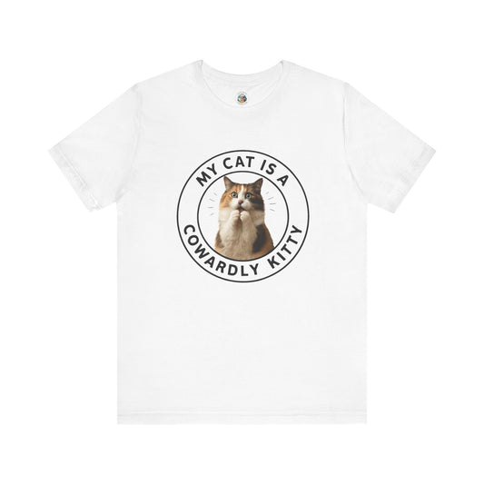 My Cat is a Cowardly Kitty - Paws in Focus - Unisex Jersey Short Sleeve Tee