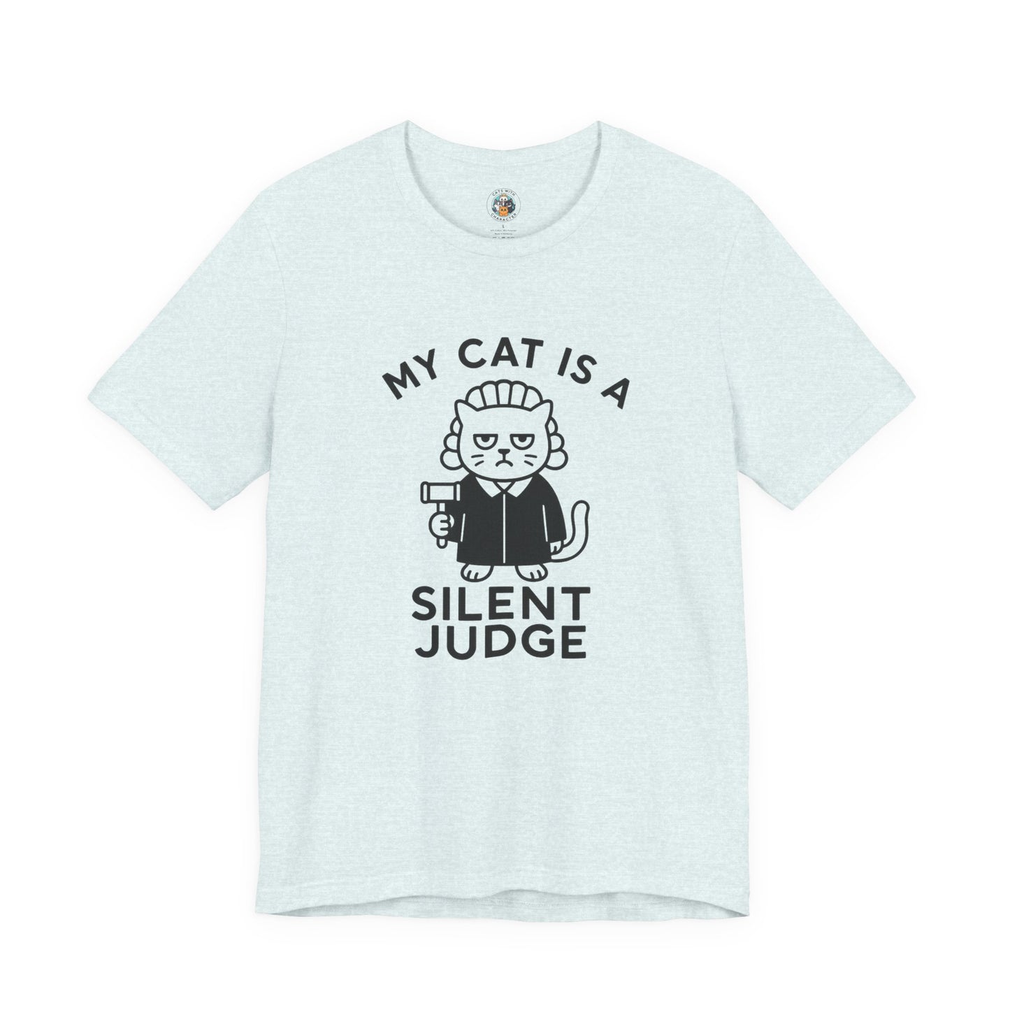 My Cat is a Silent Judge - Simply Purrfect - Unisex Jersey Short Sleeve Tee