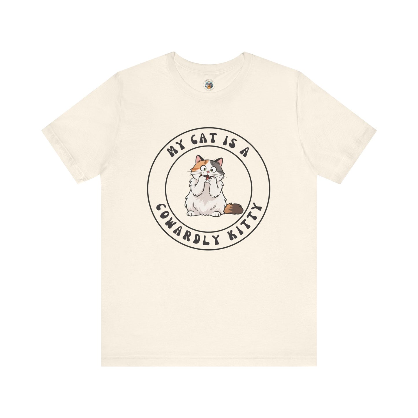 My Cat is a Cowardly Kitty Feline Funnies - Unisex Jersey Short Sleeve Tee