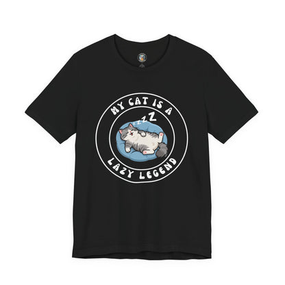 My Cat is a Lazy Legend - Dark- Unisex Jersey Short Sleeve Tee