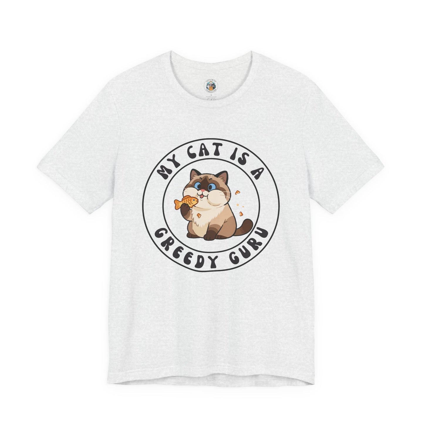My Cat is a Greedy Guru Unisex Jersey Short Sleeve Tee