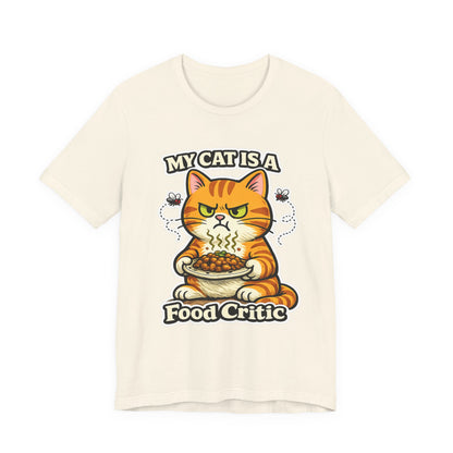 My Cat Is A Food Critic – Funny Cat T-Shirt | Cats With Character