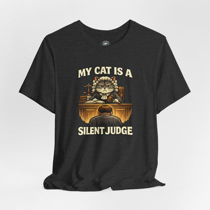 My Cat Is A Silent Judge - Feline Funnies - Dark