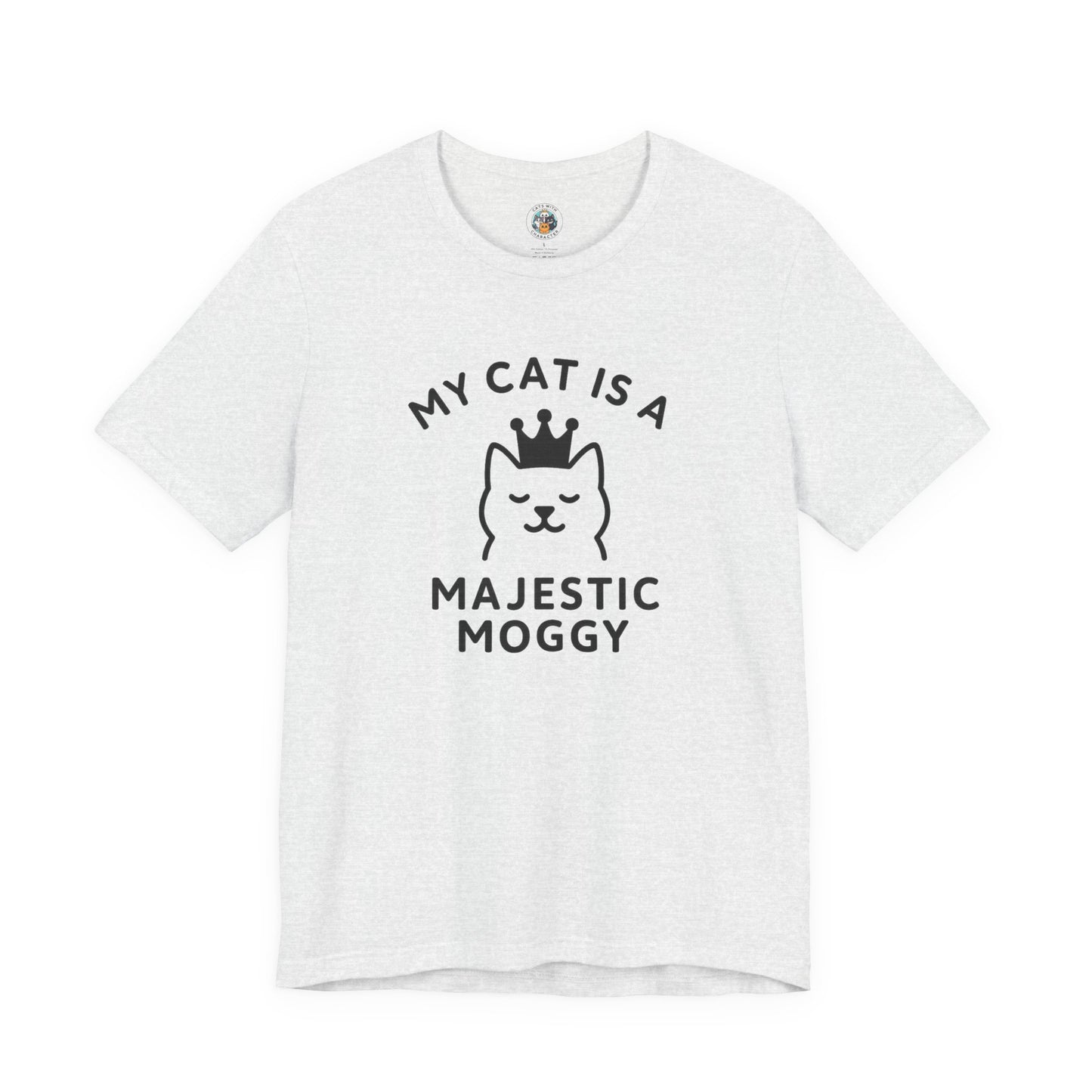 My Cat is a Majestic Moggy - Simply Purrfect - Unisex Jersey Short Sleeve Tee